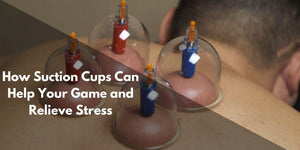 How Suction Cups Can Help Your Game and Relieve Stress