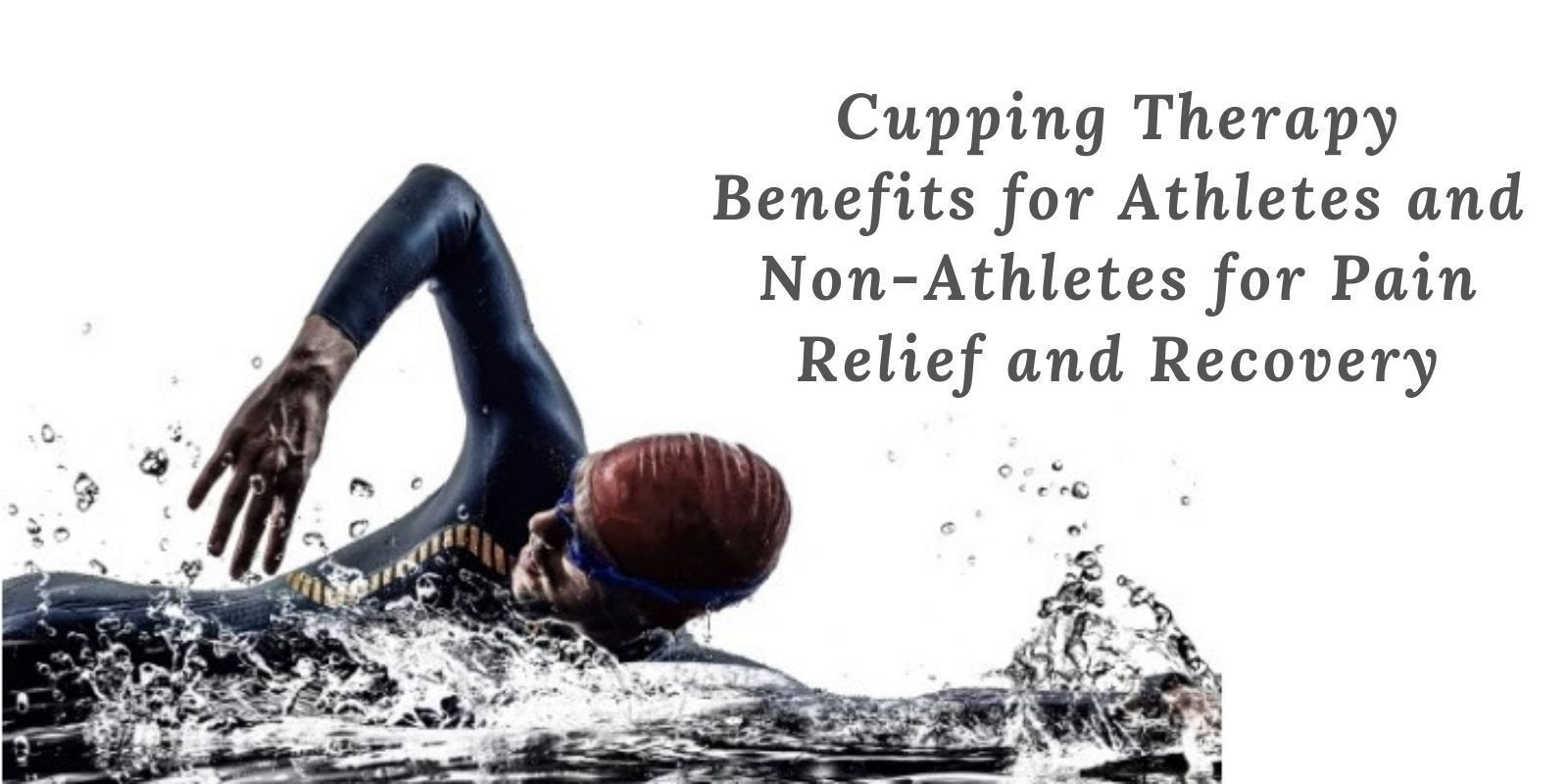 Cupping Therapy Benefits for Athletes and Non-Athletes for Pain Relief and Recovery - Lure Essentials