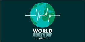 April 7th is World Health Day