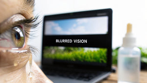 Dry Eyes and Blurred Vision: Causes, Symptoms and Natural Relief